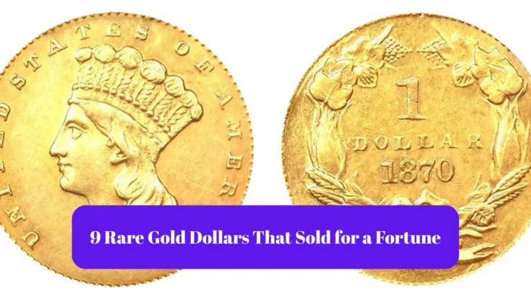 9 Rare Gold Dollars That Sold for a Fortune