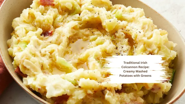 Traditional Irish Colcannon Recipe: Creamy Mashed Potatoes with Greens