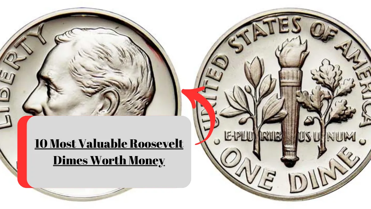 10 Most Valuable Roosevelt Dimes Worth Money