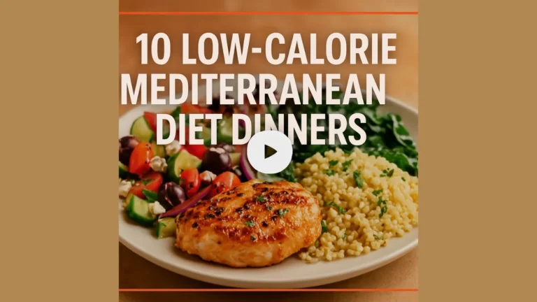 10 Low-Calorie Mediterranean Diet Dinners
