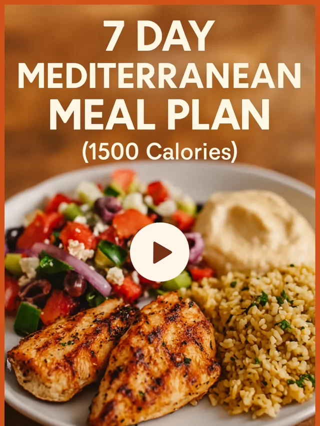 7 Day Mediterranean Meal Plan (1500 Calories)