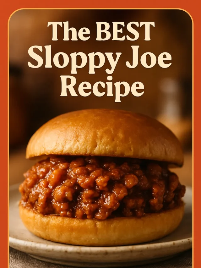 The BEST Sloppy Joe Recipe